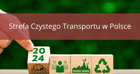 Pierwsza w Polsce Strefa Czystego Transportu – kogo dotyczy, a kto jest zwolniony z zakazu wjazdu?