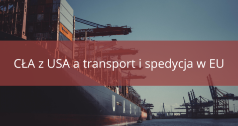 ameryaknskie-cla-a-transport-i-spedycja-w-polsce